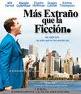 Mas extraño que la Ficción